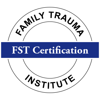Family Trauma Institute: FST Certification